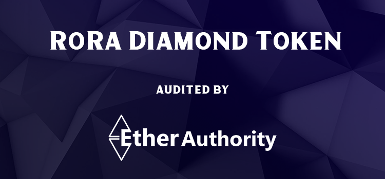  RoRa Diamond Token Smart Contract Audit