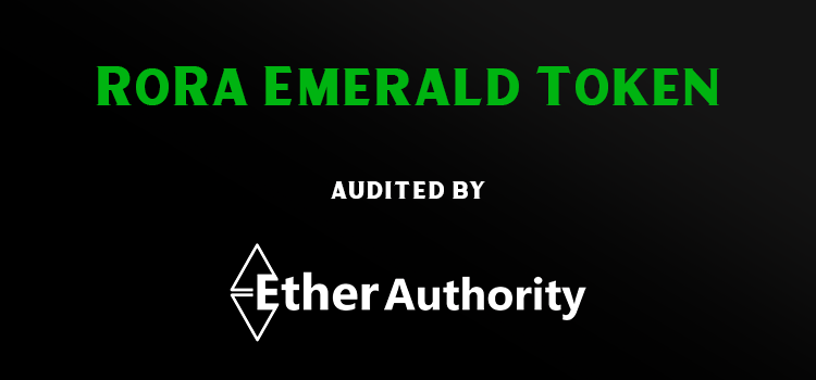 RoRa Emerald Token Smart Contract Audit
