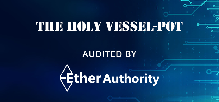  The Holy Vessel-Pot Pass Smart Contract Audit