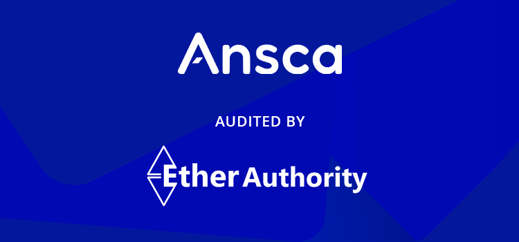 Ansca Protocol  Smart Contract Audit