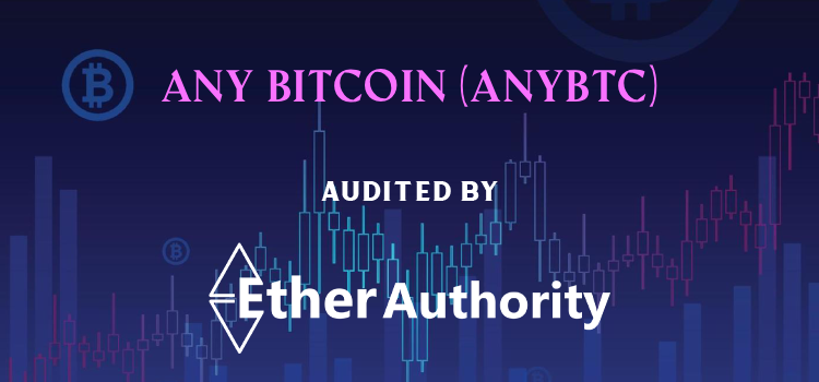 ANY Bitcoin (anyBTC) Smart Contract Audit