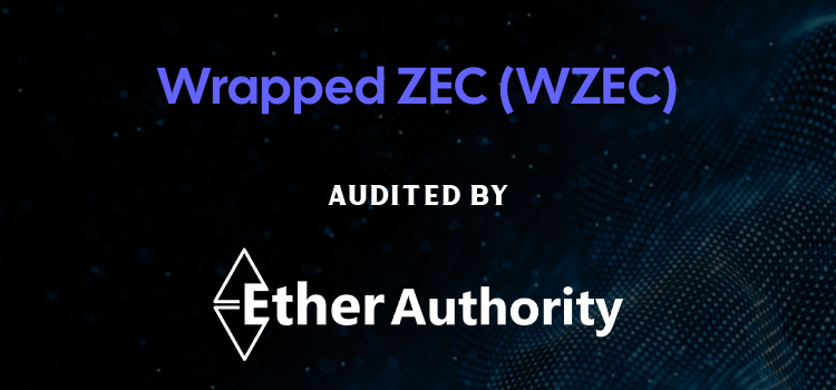  Wrapped ZEC (WZEC) Smart Contract Audit 